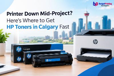 Printer Down Mid-Project? Here's Where to Get HP Toners in Calgary Fast